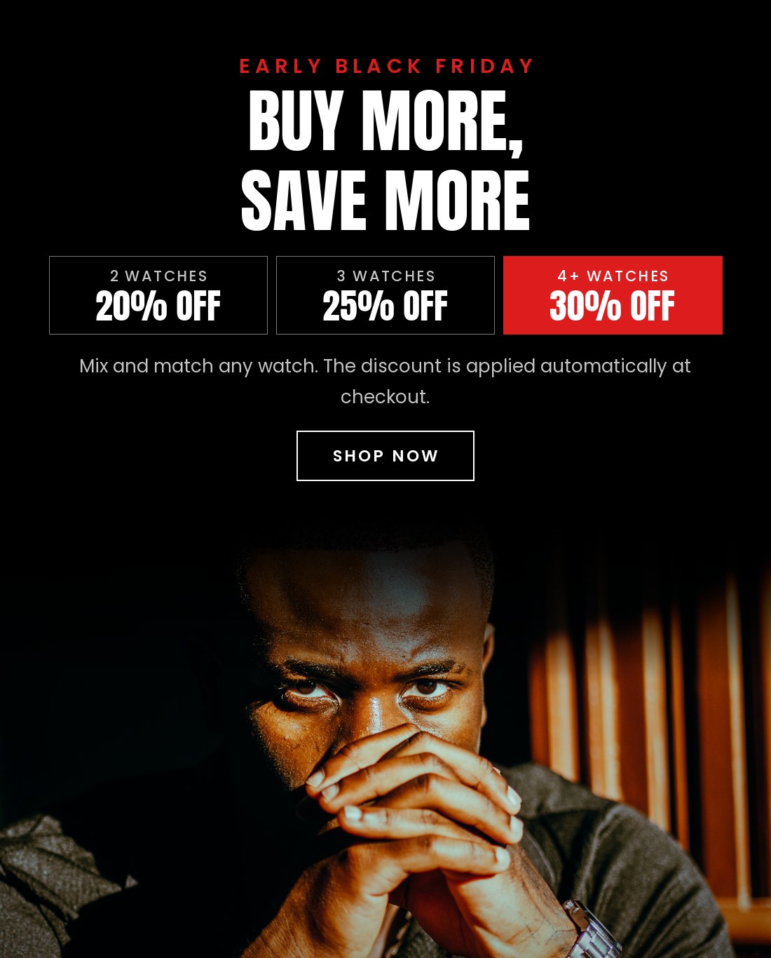 Early Black Friday - buy more, save more